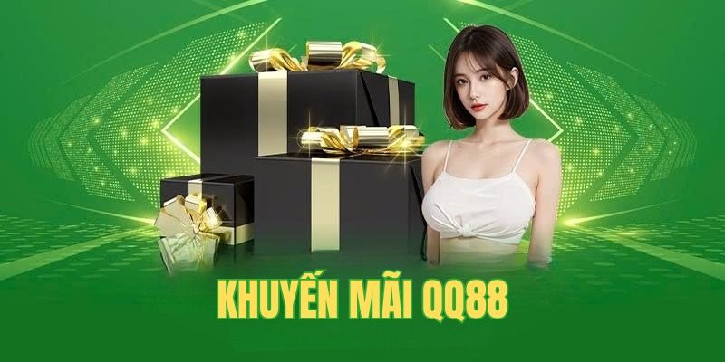 Điểm qua một vài sự kiện khuyến mãi đặc sắc tại nhà cái QQ88